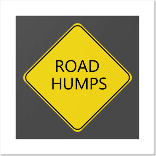 Caution Road Humps Sign Posters and Art